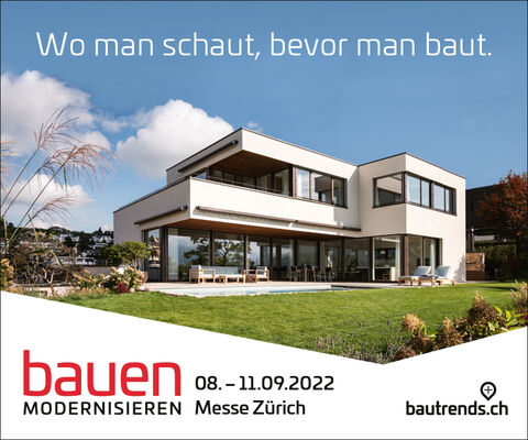 Bauen &amp; Modernisieren 08. – 11.09.2022 Messe Zürich